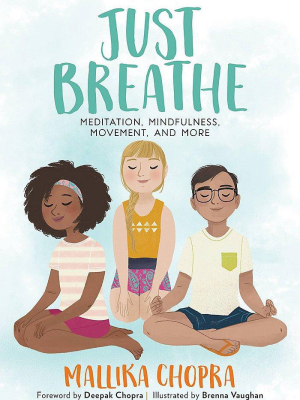 Just Breathe: Meditation