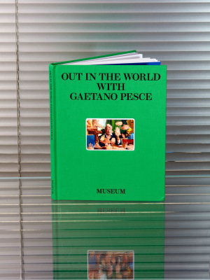 "out In The World With Gaetano Pesce" Book