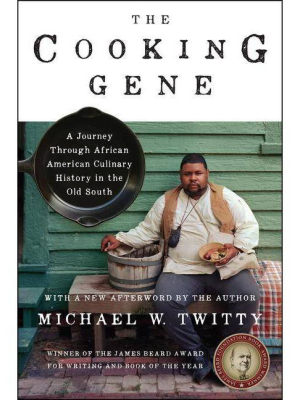 The Cooking Gene - By Michael W Twitty (paperback)