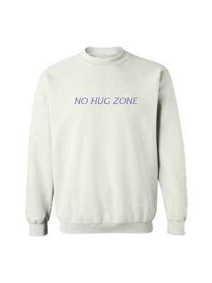 No Hug Zone [unisex Crewneck Sweatshirt]