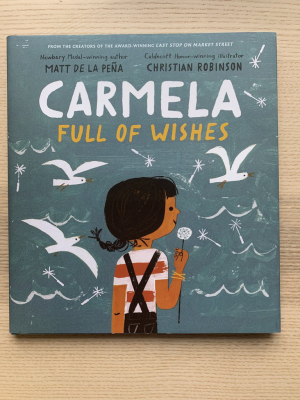 Carmela Full Of Wishes By Matt De La Pena