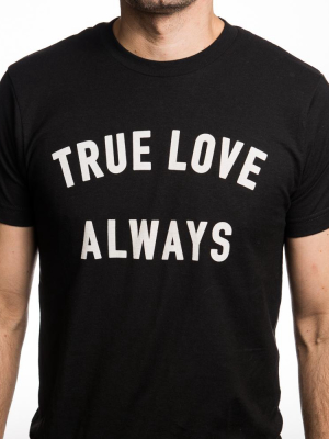 True Love Always Black Unisex T-shirt