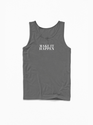 Make It Happen Tank Top