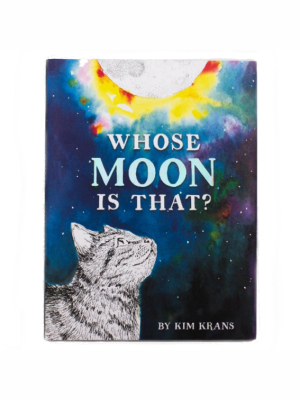 Whose Moon Is That By Kim Krans