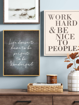 16" X 20" Work Hard And Be Nice Unframed Wall Canvas - Threshold™