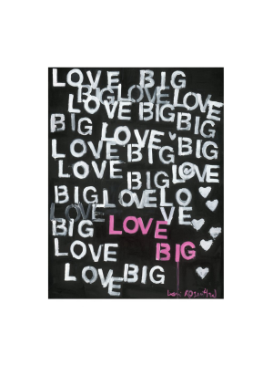 It Must Be Big Love Art Print