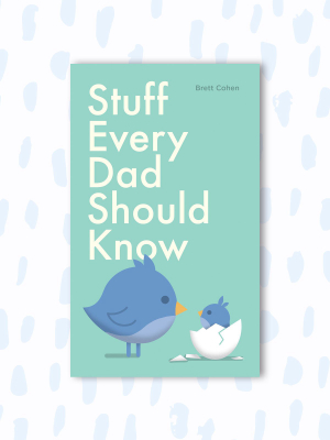 Stuff Every Dad Should Know