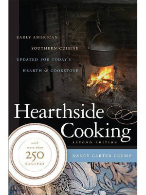 Hearthside Cooking - 2nd Edition By Nancy Carter Crump (paperback)