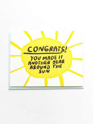 You Made It Another Year Around The Sun Card