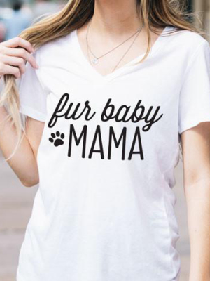 Fur Baby Mama Tshirt