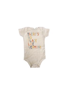 There's No Place Like Vermont Organic Cotton Baby Bodysuit