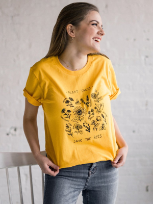 Plant These, Save The Bees Tee