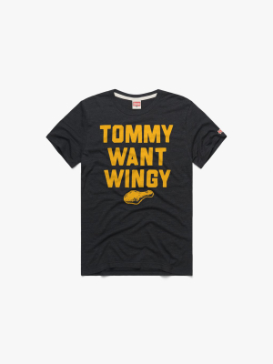 Tommy Want Wingy