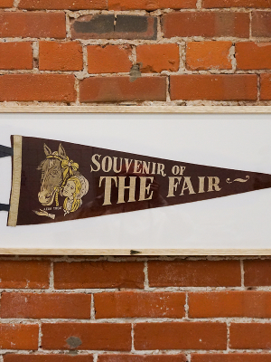 Vintage Souvenir From The Fair Pennant - Framed