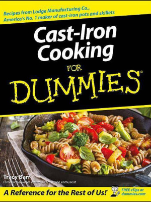 Cast-iron Cooking For Dummies - (for Dummies) By Tracy L Barr (paperback)