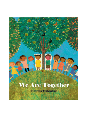 We Are Together By Britta Teckentrup