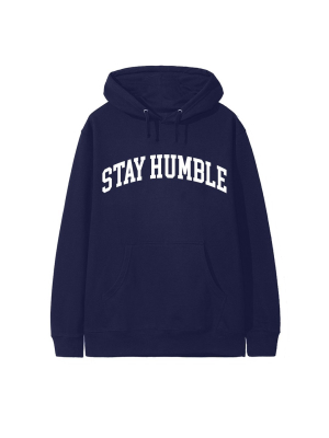 Stay Humble [hoodie]