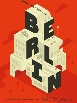 When We Think Of Berlin Guide