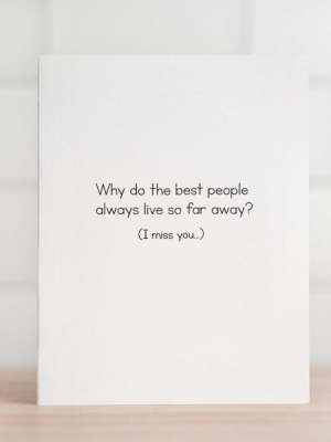 Why So Far Away? Besties Greeting Card