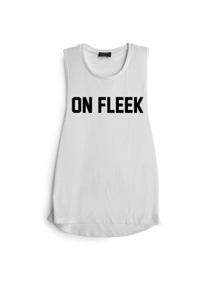 On Fleek [muscle Tank]