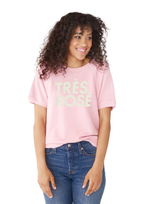 Très Rosé Short Sleeve Sweatshirt