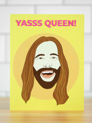 Yasss Queen... Greeting Card