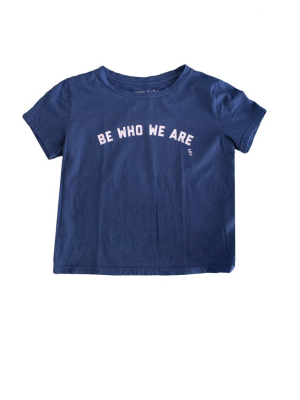 Be Who We Are Crop T