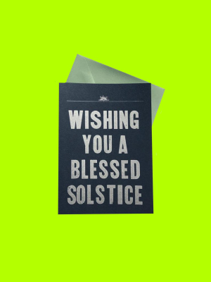 Wishing You A Blessed Solstice