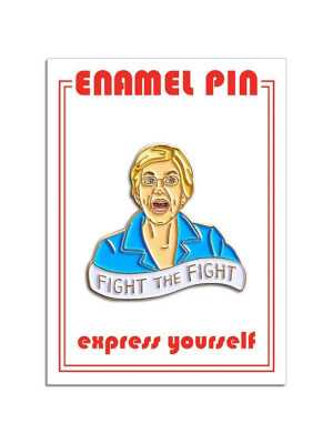 Elizabeth Warren Fight Pin