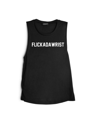 Flickadawrist [muscle Tank]