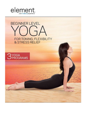 Element: Beginner Level Yoga For Toning, Flexibility & Stress Relief Dvd
