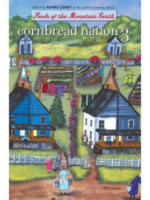 Cornbread Nation 3 - (cornbread Nation: Best Of Southern Food Writing) By Ronni Lundy (paperback)