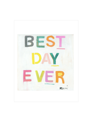 Best Day Ever Mini Print