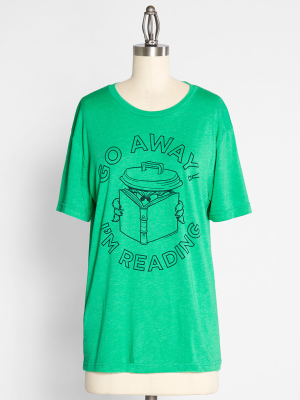 Go Away, I'm Reading! Graphic Tee