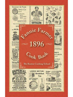 Fannie Farmer 1896 Cook Book - By Fannie Merritt Farmer (hardcover)