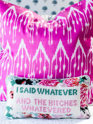 Whatever Bitches Needlepoint Pillow