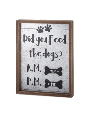 Lakeside Did You Feed The Dogs Reminder Sign With Wooden Frame And Yes/no Magnets