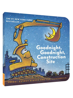 Goodnight, Goodnight, Construction Site - Board Book By Sherri Duskey Rinker
