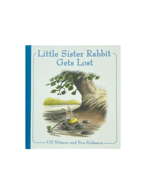 Little Sister Rabbit Gets Lost By Ulf Nilsson