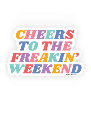 Buddylove Freakin' Weekend Sticker