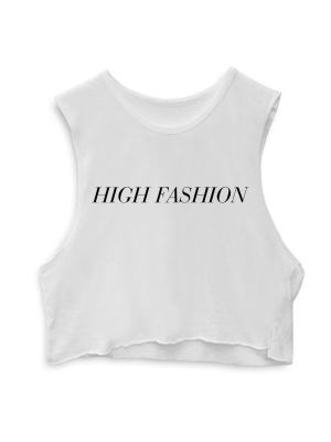 High Fashion  [crop Muscle Tank]