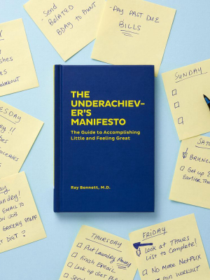 The Underachiever's Manifesto