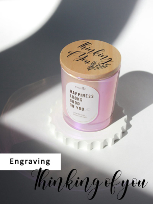 Thinking Of You | *add-on Engraving For Candle Lid