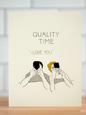 Quality Time... Love Card