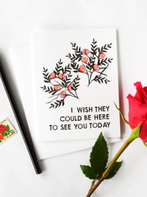 Wish They Could Be Here Sympathy Card