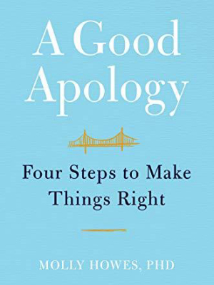 Good Apology: 4 Steps To Make Things Right