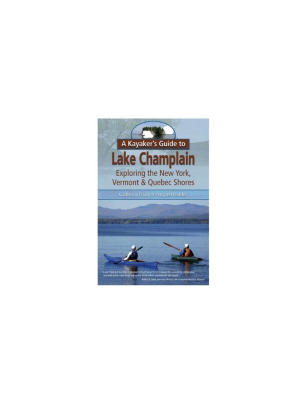 Kayaker's Guide To Lake Champlain Book