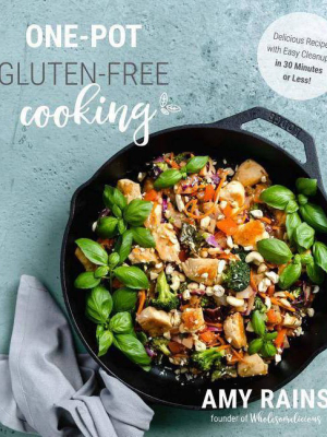 One-pot Gluten-free Cooking - By Amy Rains (paperback)