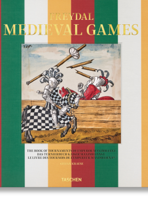 Freydal Medieval Games The Book Of Tournaments Of Emperor Maximilian I