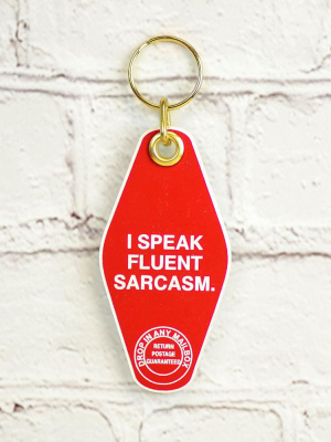 I Speak Fluent Sarcasm. Hotel Key Chain